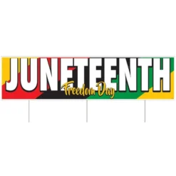 Juneteenth Corrugated Plastic Yard Sign, 47in X 11.75in